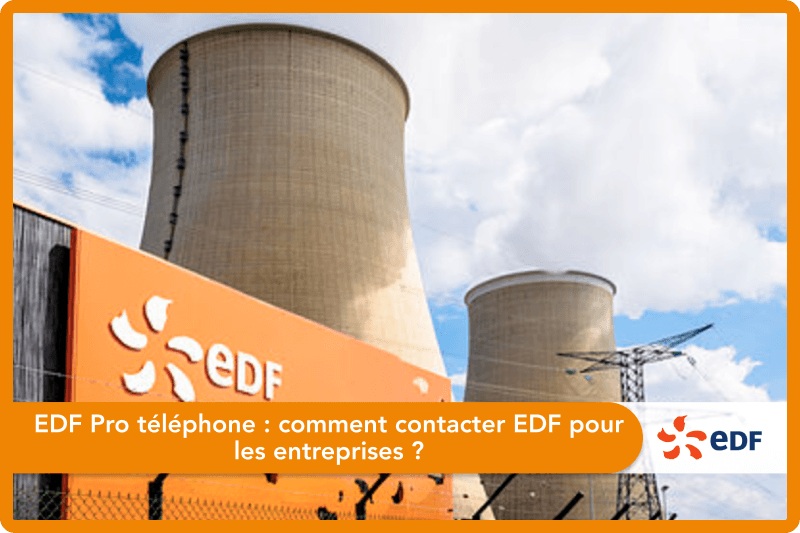 EDF Pro téléphone : comment contacter EDF pour les entreprises